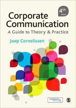 Paperback Corporate Communication: A Guide to Theory and Practice Book