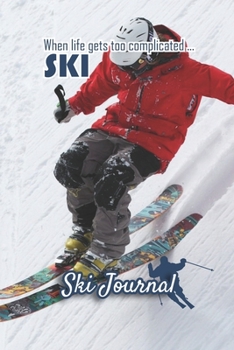 Paperback Ski Journal: Ski lined notebook - gifts for a skiier - skiing books for kids, men or woman who loves ski- composition notebook -111 Book