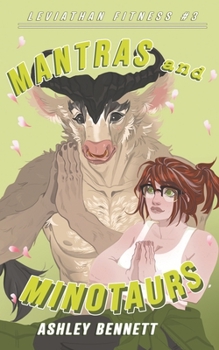 Mantras & Minotaurs - Book #3 of the Leviathan Fitness