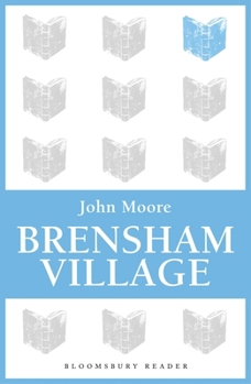 Brensham Village (The Brensham trilogy / John Moore)