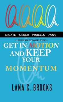 Paperback Get In Motion and Keep Your Momentum Book