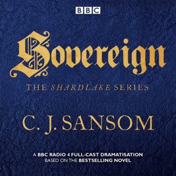 Audio CD Shardlake: Sovereign: BBC Radio 4 Full-Cast Dramas Book