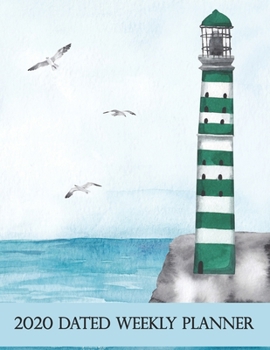 2020 Dated Weekly Planner: Annual Planner, Lighthouse, original design with goals, important dates and annual calendars included