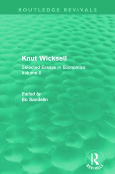 Paperback Knut Wicksell (Routledge Revivals): Selected Essays in Economics, Volume 2 Book