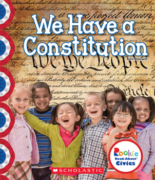 Hardcover We Have a Constitution (Rookie Read-About Civics) Book