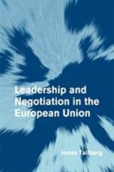 Paperback Leadership and Negotiation in the European Union Book