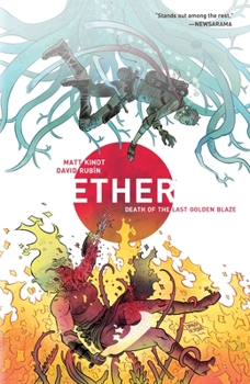 Ether, Volume 1: Death of the Last Golden Blaze - Book  of the Ether Single Issues