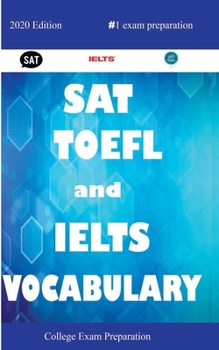 Paperback SAT, TOEFL, and IELTS Vocabulary: All Words You Should Know for SAT Writing/Essay 2020, IELTS Writing and Speaking 2020, TOEFL Speaking and Writing 20 Book