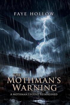 Paperback The Mothman's Warning: A Mothman Legend Reimagined Book