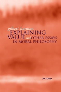 Hardcover Explaining Value: And Other Essays in Moral Philosophy Book