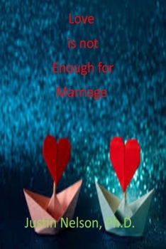 Paperback Love Is Not Enough for Marriage: Love Is Not Enough Book