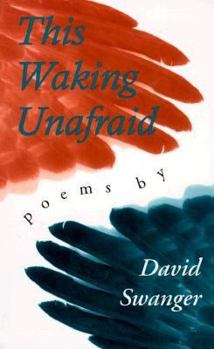 Paperback This Waking Unafraid: Poems Book