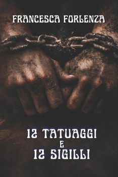 12 tatuaggi e 12 sigilli: Anastasija - Castellano e Iskra (Mondo 12 Cofanetti) (Italian Edition)
