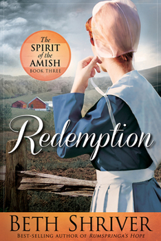 Redemption - Book #3 of the Spirit of the Amish