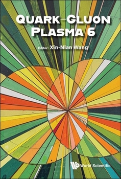 Quark-Gluon Plasma 6