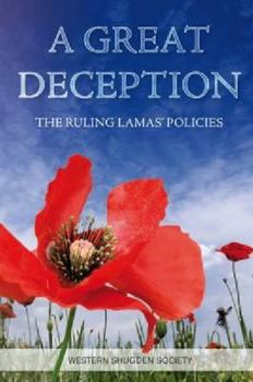 Paperback A Great Deception: The Ruling Lamas' Policies Book