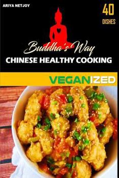 Paperback Buddha's Way: Chinese Healthy Cooking: Veganized Book