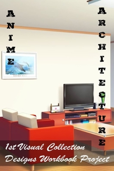 Paperback Anime Architecture - Designs Workbook Project - 1st Visual Collection Book