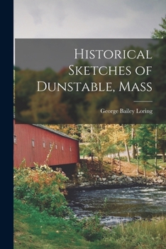 Paperback Historical Sketches of Dunstable, Mass Book