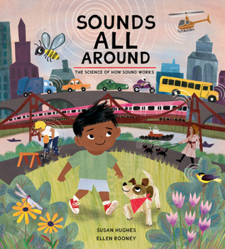 Hardcover Sounds All Around: The Science of How Sound Works Book