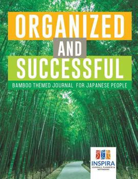 Paperback Organized and Successful Bamboo Themed Journal for Japanese People Book