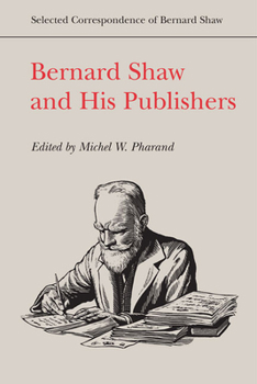 Hardcover Bernard Shaw and His Publishers Book