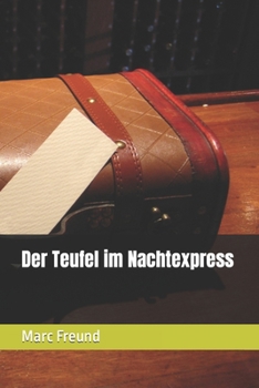 Paperback Der Teufel im Nachtexpress [German] Book
