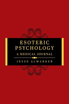 Paperback Esoteric Psychology: A Medical Journal Book