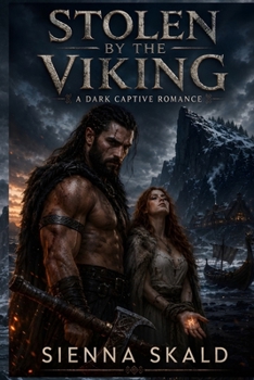 Stolen by the Viking: A Dark Captive Romance (Savage Isle Jarls)