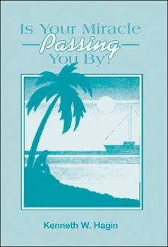 Paperback Is Your Miracle Passing You By? Book