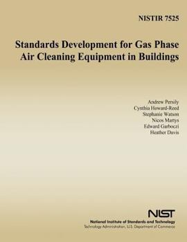 Paperback Standards Development for Gas Phase Air Cleaning Equipment in Buildings Book