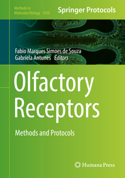 Olfactory Receptors: Methods and Protocols - Book #1820 of the Methods in Molecular Biology