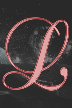 Paperback L Journal: A Monogram L Initial Capital Letter Notebook For Writing And Notes: Great Personalized Gift For All First, Middle, Or Book