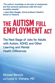 Hardcover The Autism Full Employment ACT: The Next Stage of Jobs for Adults with Autism, Adhd, and Other Learning and Mental Health Differences Book