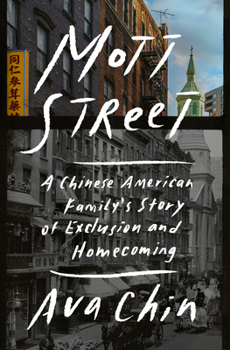 Hardcover Mott Street: A Chinese American Family's Story of Exclusion and Homecoming Book