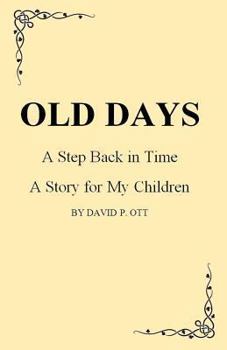 Paperback OLD DAYS - A Step Back In Time Book