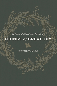 Paperback Tidings of Great Joy: 31 Days of Christmas Readings Book