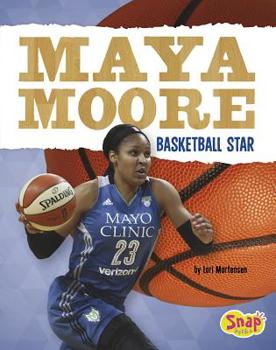 Paperback Maya Moore: Basketball Star Book