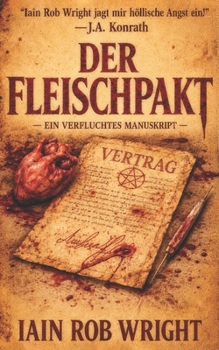 Der Fleischpakt (Verfluchte Manuskripte) (German Edition)
