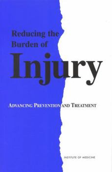 Paperback Reducing the Burden of Injury: Advancing Prevention and Treatment Book