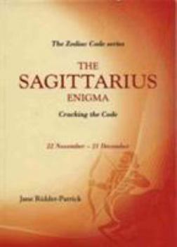 Paperback Success Through the Zodiac: The Sagittarius Enigma: Cracking the Code Book