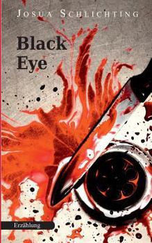 Paperback Black Eye: Erzählung [German] Book