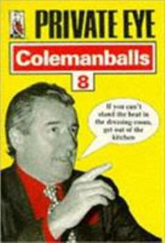 "Private Eye's" Colemanballs (Private Eye) - Book #8 of the Colemanballs