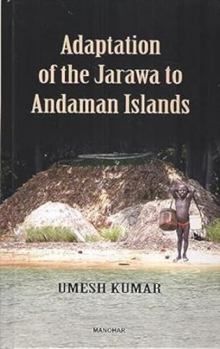 Hardcover Adaptation of the Jarawa to Andaman Islands Book