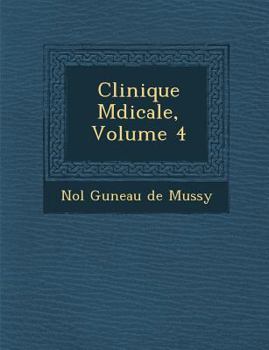 Paperback Clinique M Dicale, Volume 4 [French] Book