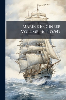Paperback Marine Engineer Volume 46, No.547 Book