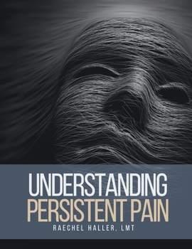 Paperback Understanding Persistent Pain Book