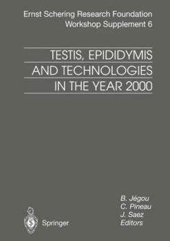 Paperback Testis, Epididymis and Technologies in the Year 2000: 11th European Workshop on Molecular and Cellular Endocrinology of the Testis Book