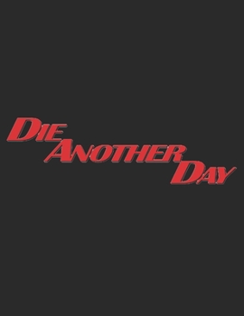 Die Another Day: Screenplay