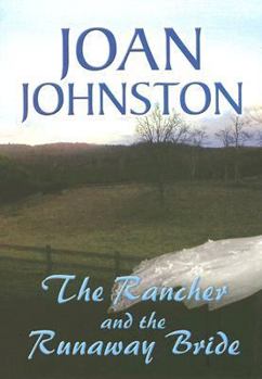 The Rancher and the Runaway Bride - Book #2 of the Hawk's Way